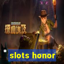 slots honor